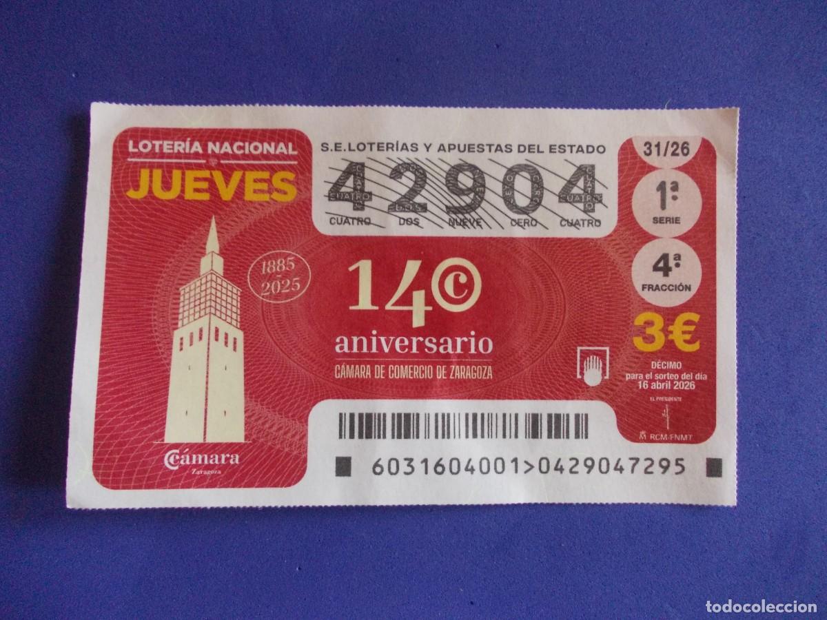 Lotaria Nacional: D&eacute;cimo Loter&iacute;a Nacional C&aacute;mara de Comercio Zaragoza 140 aniversario 16 abril 2026 empresarial