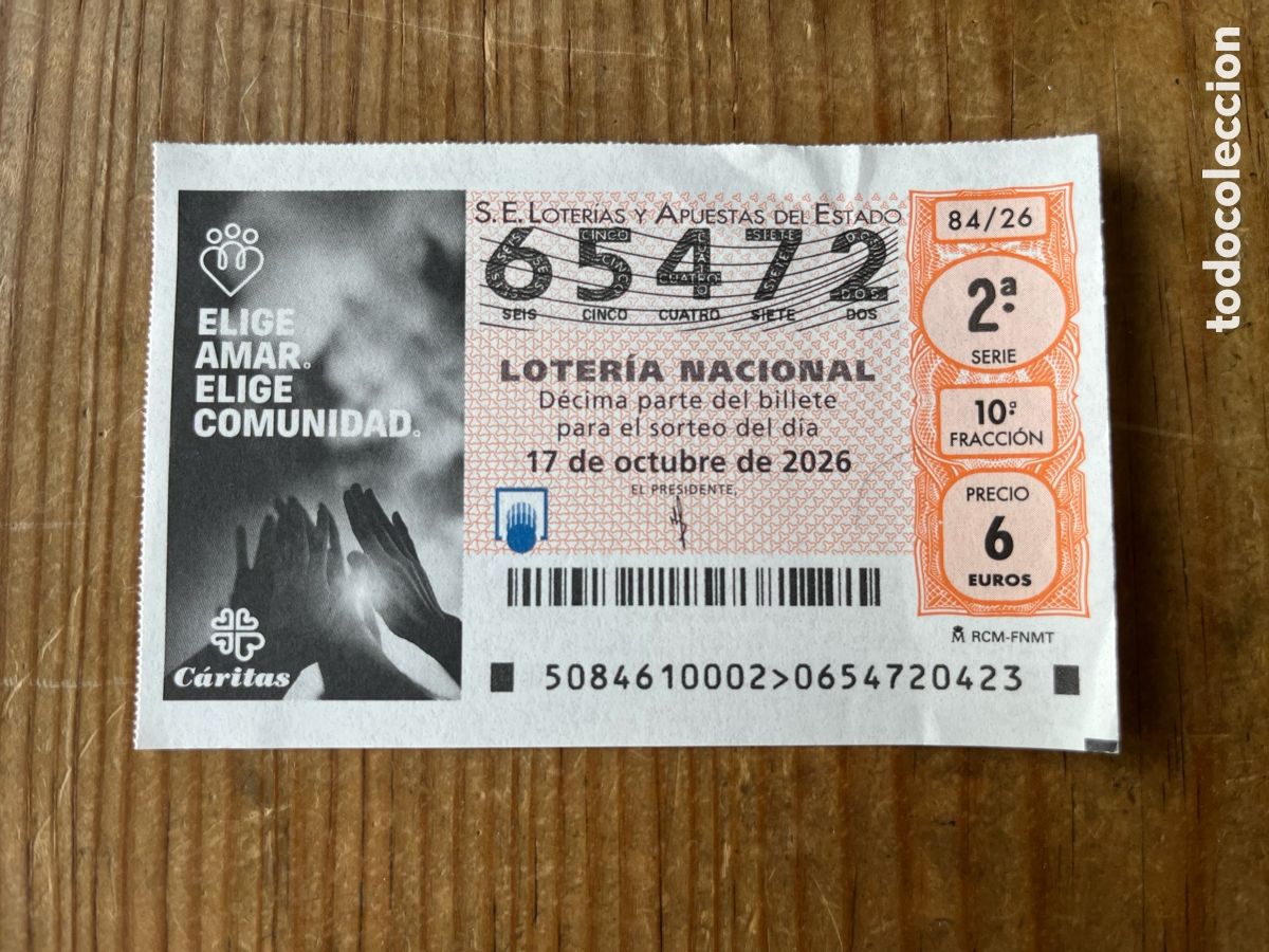 Loter&iacute;a nacional: R32104 DECIMO LOTERIA NACIONAL # 65472 (17-10-2026) ELIGE AMAR ELIGE COMUNIDAD CARITAS