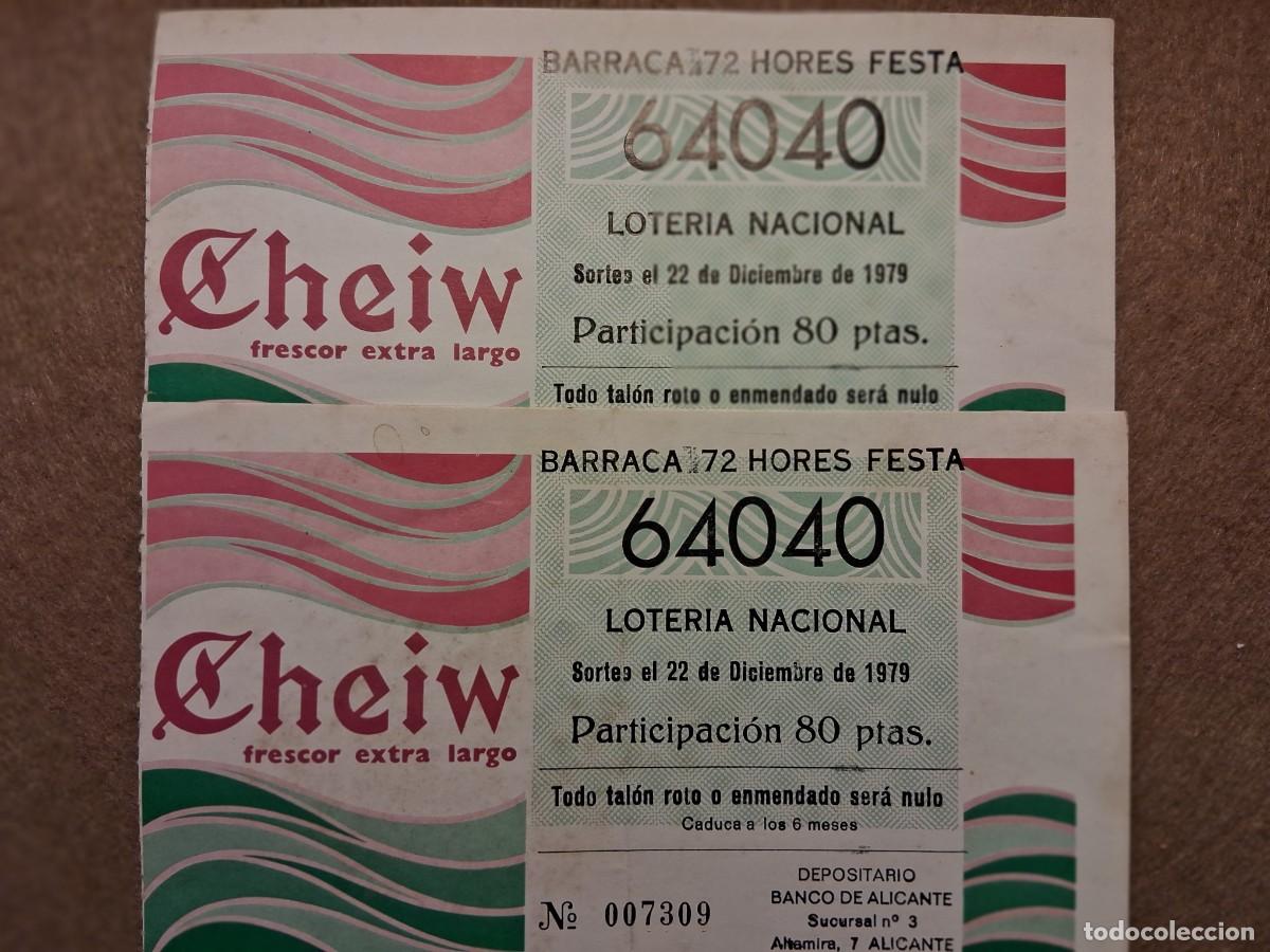 Loter&iacute;a nacional: LOTE DE DOS PAPELETAS, LOTERIA NAVIDAD DE 1979, BARRACA 72 HORES FESTA. PUBLICIDAD CHICLE CHEIW.