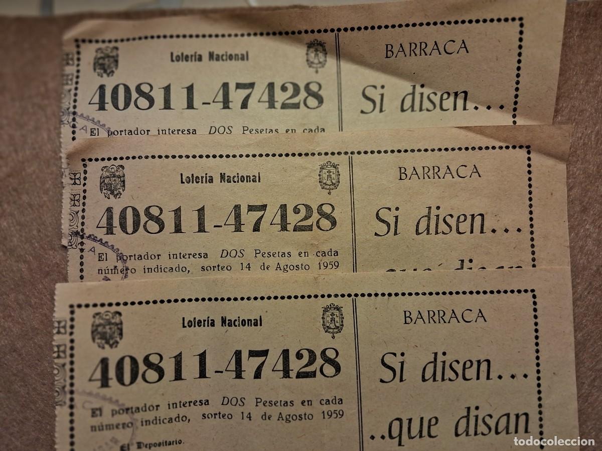 Loter&iacute;a nacional: LOTE TRES PAPELETAS BARRACA SI DISEN QUE DISAN, LOTER&Iacute;A NACIONAL DE 14 DE AGOSTO DE 1959.