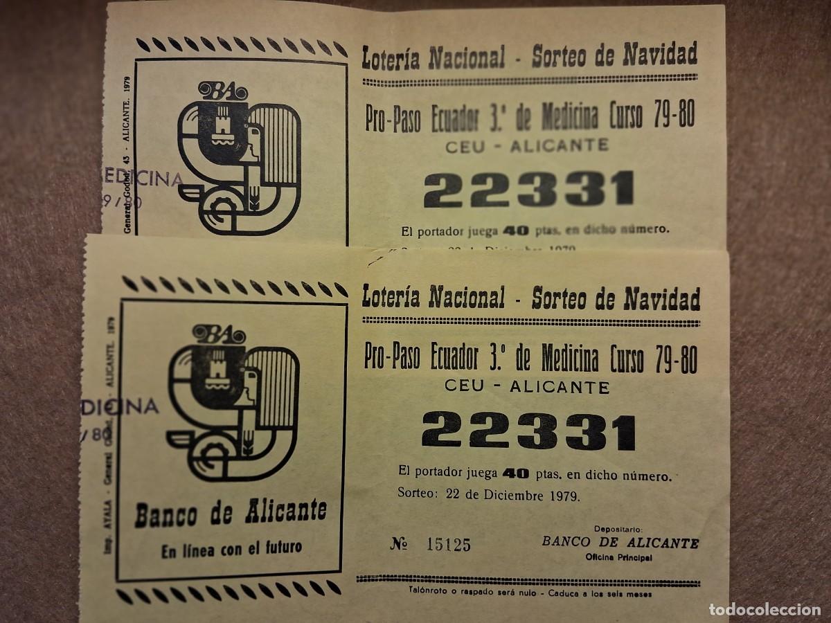 Loter&iacute;a nacional: LOTE DOS PAPELETAS PASO ECUADOR 3&ordm; MEDICINA CURSO 79-80.LOTER&Iacute;A NACIONAL SORTEO 22 DICIEMBRE 1979.