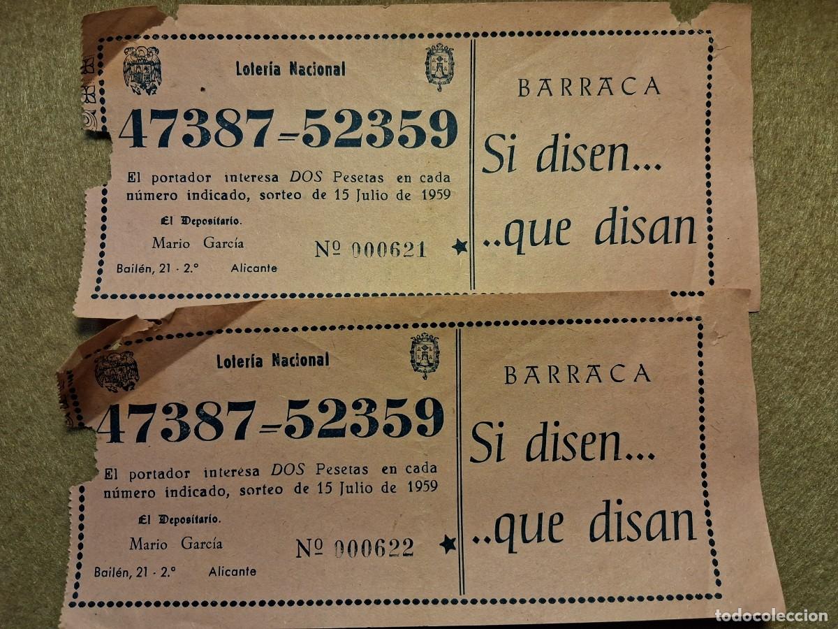 Loter&iacute;a nacional: LOTE DOS PAPELETAS BARRACA SI DISEN QUE DISAN,LOTER&Iacute;A NACIONAL SORTEO 15 JULIO 1959.