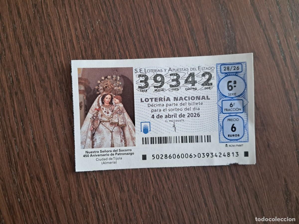 Loter&iacute;a nacional: d&eacute;cimo loter&iacute;a nacional, 04-04-26, ntra. sra del socorro, 450 aniv. Ciudad de Tijola, Almeria. 28/26