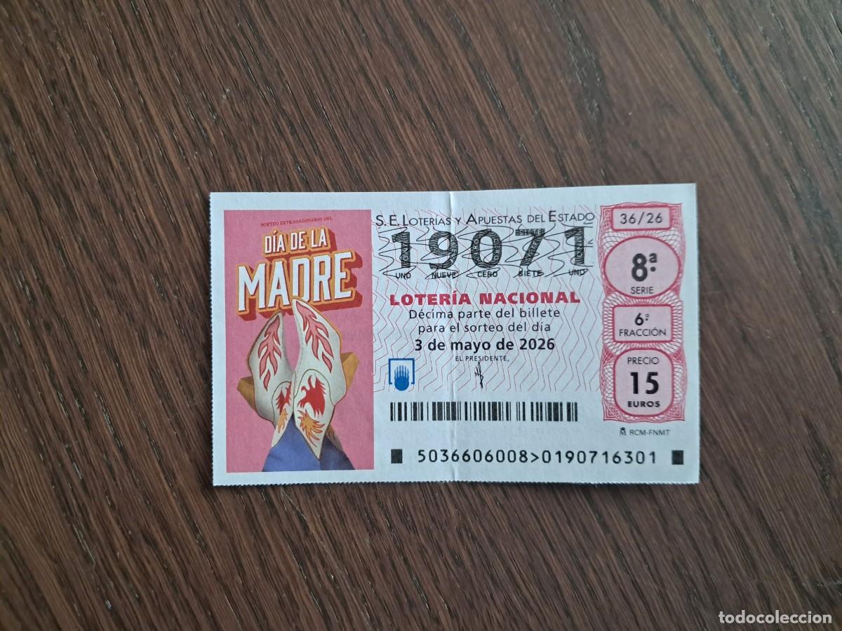 Loter&iacute;a nacional: d&eacute;cimo loter&iacute;a nacional, 03-05-26, extra d&iacute;a de la madre. n&ordm; 19.071. sorteo 36/26.