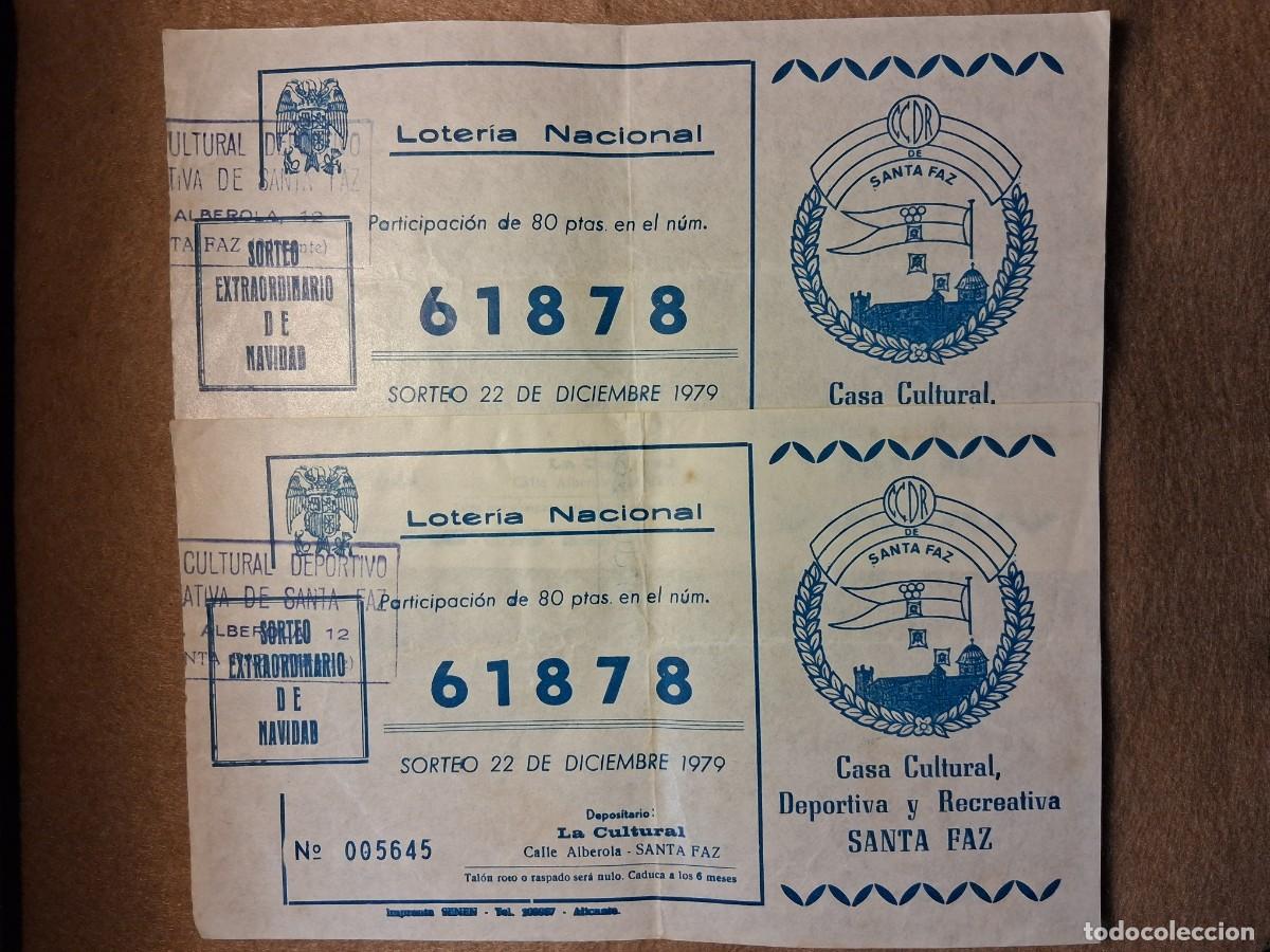 Loter&iacute;a nacional: LOTE DOS PAPELETAS CASA CULTURAL SANTA FAZ, LOTER&Iacute;A NACIONAL, SORTEO 22 DICIEMBRE 1979.
