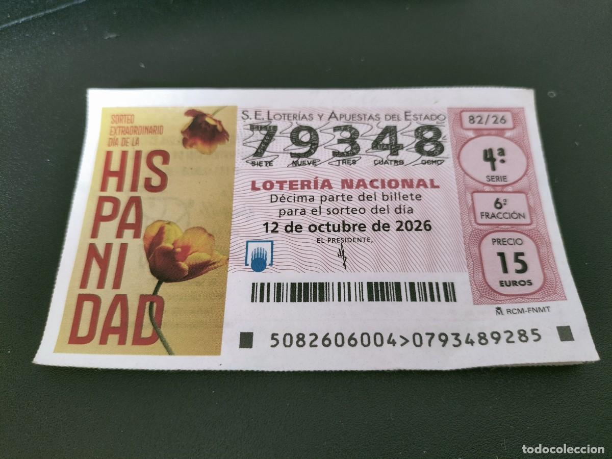 Loter&iacute;a nacional: 1 DECIMO LOTERIA NACIONAL SABADO 12 OCTUBRE 2026 82/26 HISPANIDAD SORTEO EXTRAORDINARIO