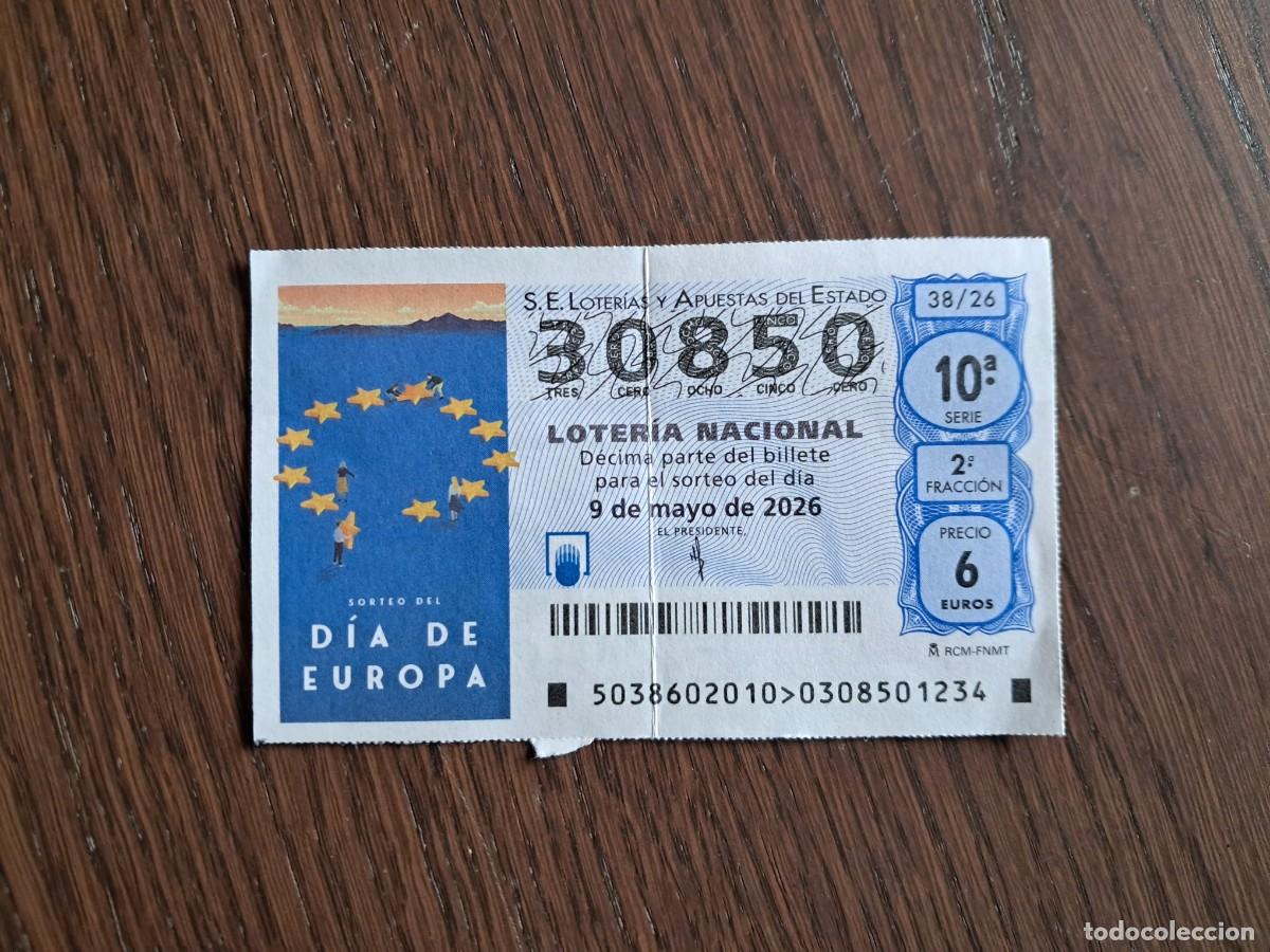Loter&iacute;a nacional: d&eacute;cimo de loter&iacute;a nacional, 09-05-26, sorteo del d&iacute;a de Europa, n&ordm; 30.850, sorteo 38/26