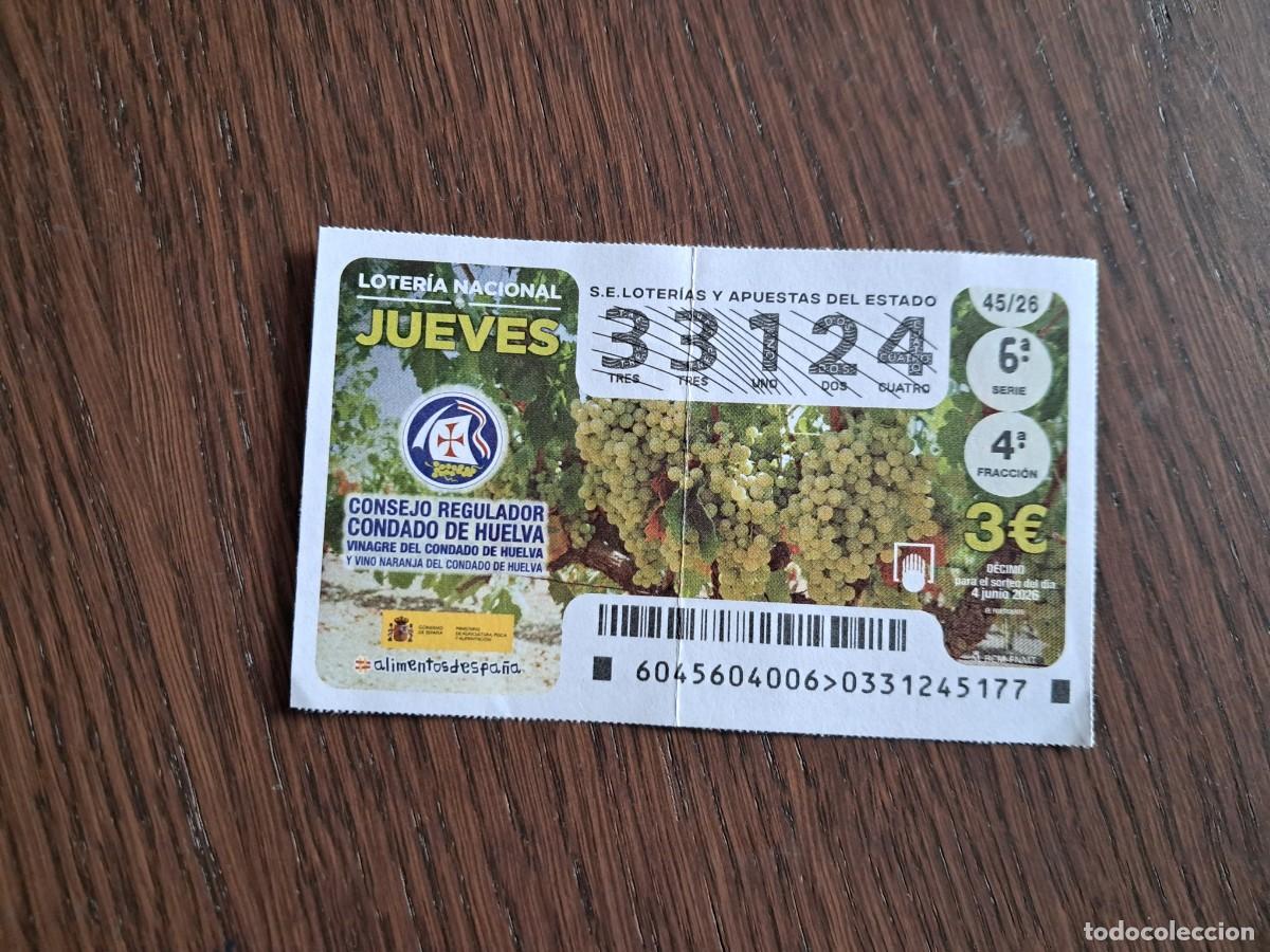 Loter&iacute;a nacional: d&eacute;cimo de loter&iacute;a nacional, 04-06-26, consejo regulador condado de Huelva, sorteo 45/26.