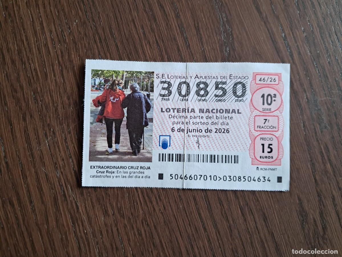 Loter&iacute;a nacional: d&eacute;cimo de loter&iacute;a nacional, 06-06-26, sorteo extraordinario cruz roja, 46/26.