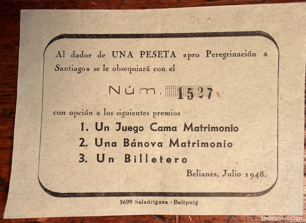 Loter&iacute;a nacional: PAPELETA LOTERIA AL DADOR DE UNA PESETA PRO PEREGRINACI&Oacute;N A SANTIAGO. BELIANES 1948