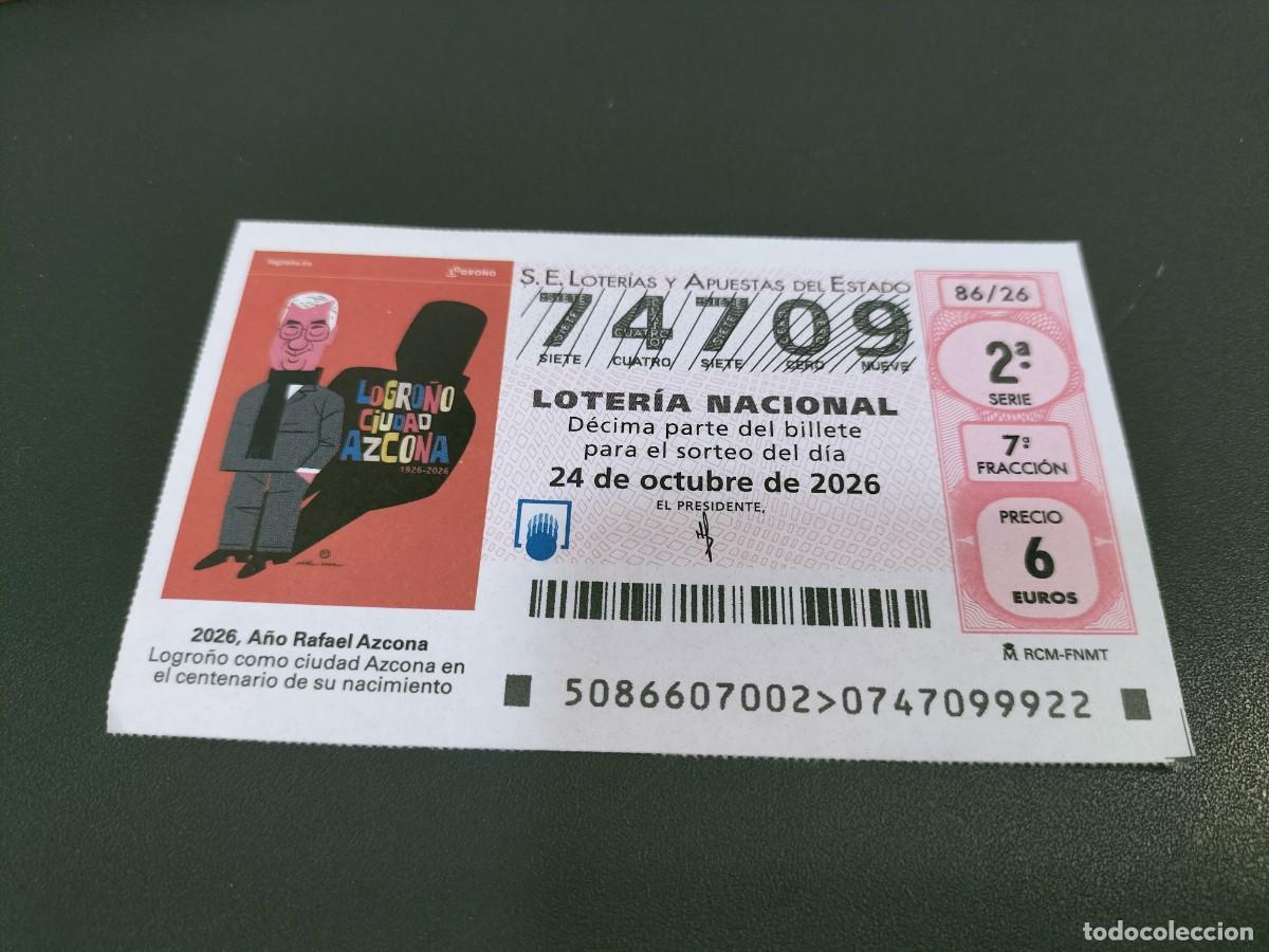 Loter&iacute;a nacional: 1 DECIMO LOTERIA NACIONAL SABADO 24 OCTUBRE 2026 86/26 LOGRO&Ntilde;O ( A&Ntilde;O RAFAEL AZCONA