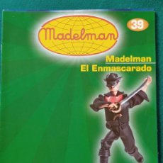 Madelman: FASCÍCULO MADELMAN N° 39 EL ENMASCARADO