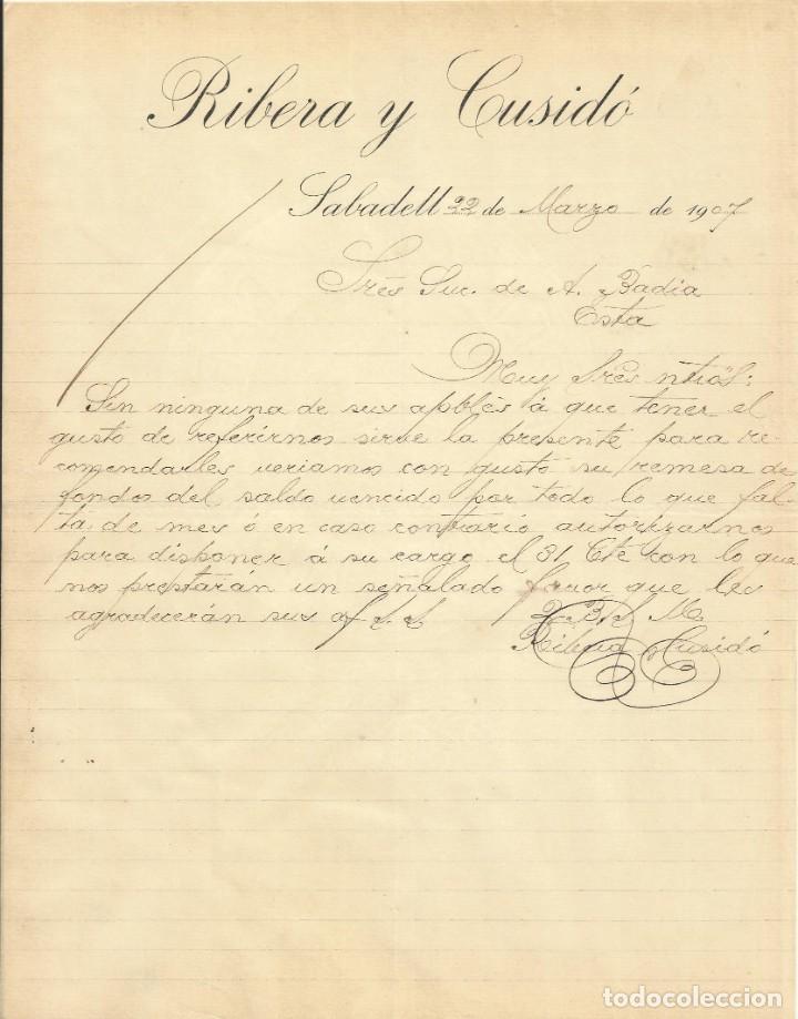 Manuscritos antiguos: Ribera y Cusid&oacute;. 1907. Carta a A. Bad&iacute;a. Sabadell. - Foto 1