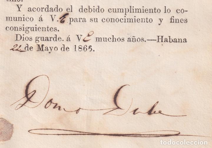 Ancient Manuscripts: BE753 CUBA SPAIN 1865 SIGNED CAPTAIN GENERAL DOMINGO DULCE DISMISSAL DOC.