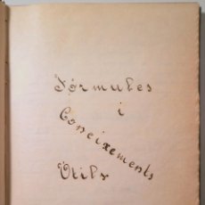 Manuscritos antiguos: CAPAFONS, JOSEP - FÓRMULES I CONEIXEMENTS ÚTILS - BARCELONA 1925 - MANUSCRIT. Lote 270899078