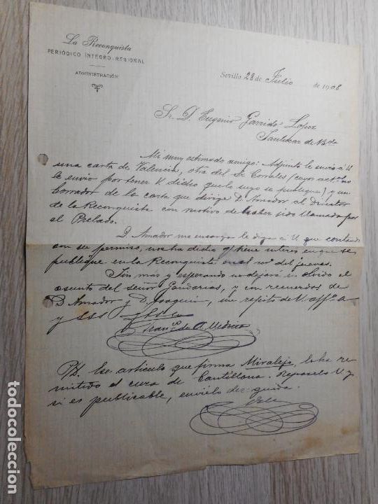 Alte Manuskripte: ANTIGUA CARTA.EUGENIO GARRIDO LOPEZ.PERIODICO INTEGRO-REGIONAL.LA RECONQUISTA.SEVILLA 1908