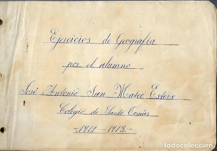 Manuscritos antiguos: ER- CUADERNO DE EJERCICIOS DE GEOGRAFIA 17 MAPAS ALUMNO ANTONIO SAN MATEO COLEGIO St&ordf;TOMAS 1.912/13