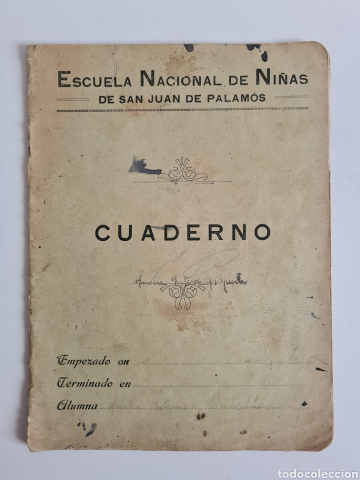Manuscritos antiguos: Antigua Libreta Escuela Nacional de Ni&ntilde;as de San Juan de Palam&oacute;s - Llagostera 1925 - Cuaderno Alumna