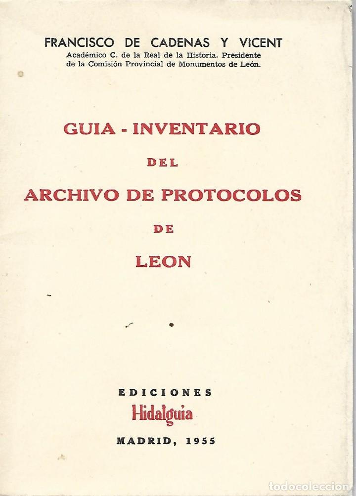 Manuscritos antiguos: Gu&iacute;a - inventario del archivo de protocolos de Le&oacute;n de los siglos XVI - XIX. Madrid 1955, 141 p&aacute;g