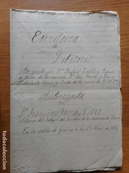 Manuscrits anciens: ANTIGUA ESCRITURA.RAFAEL VALLET PIQUER-LUIS BASSAS QUER.FRANCISCO FARRES VIVER.GRACIA BARCELONA 1884
