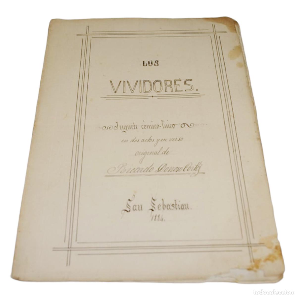 Manuscritos antigos: RICARDO DONOSO CORT&Eacute;S - LOS VIVIDORES. JUGUETE C&Oacute;MICO-L&Iacute;RICO - 1884