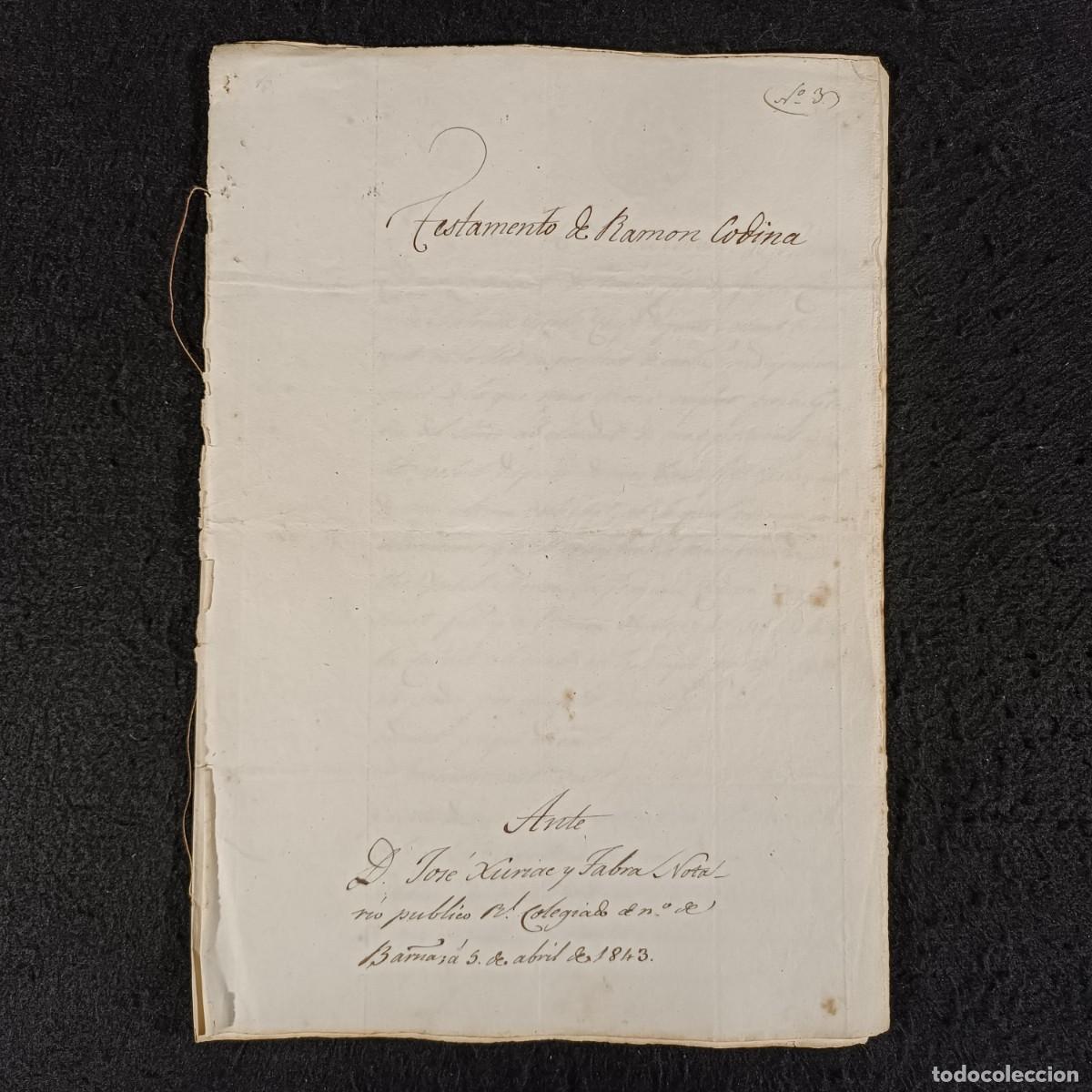 Manuscritos antiguos: ANTIGUO DOCUMENTO NOTARIAL - A&Ntilde;O 1843 - TESTAMENTO DE RAMON CODINA - BARCELONA / 183 - Foto 1