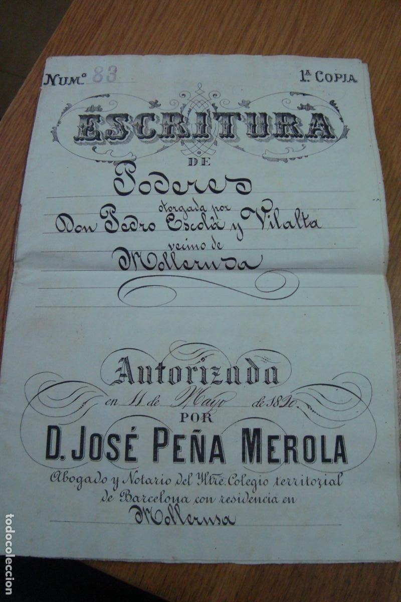 Manoscritti antichi: ESCRITURA DE PODERES. PEDRO ESCOLA VILALTA. SINDICATO CANAL URGELL RIEGOS. MOLLERUSA LERIDA 1890