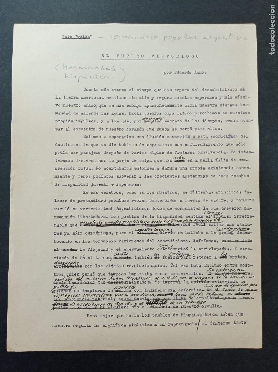 Manoscritti antichi: 1940 - EDUARDO AUN&Oacute;S. Art&iacute;culo mecanoscrito con correcciones a mano: El Futuro Victorioso