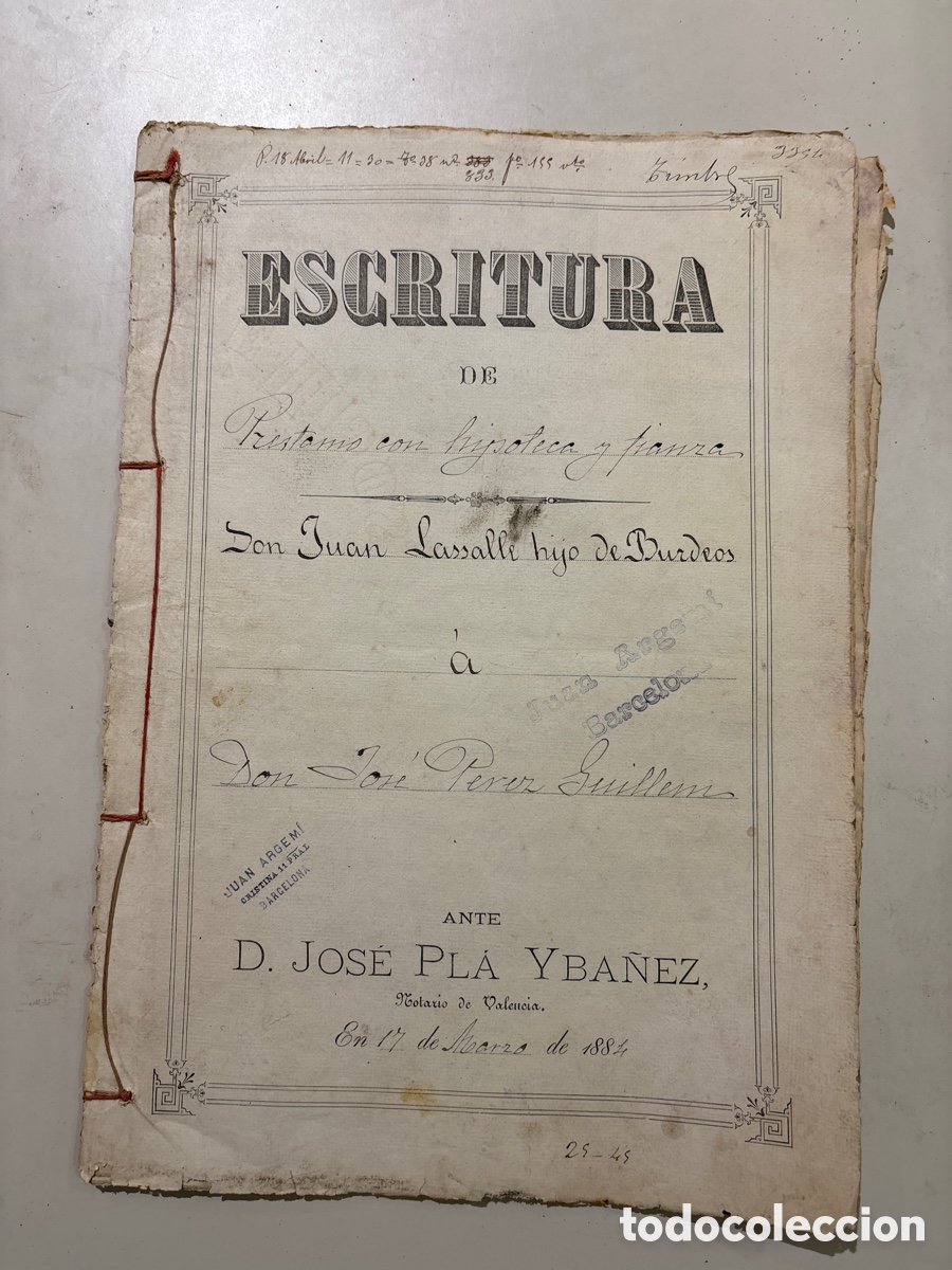 Manoscritti antichi: DOC. ESCRITURA DE PR&Eacute;STAMO CON HIPOTECA Y FIANZA, ANTE JOSE PLA YBA&Ntilde;EZ. NOTARIO DE VALENCIA. 17 MARZ