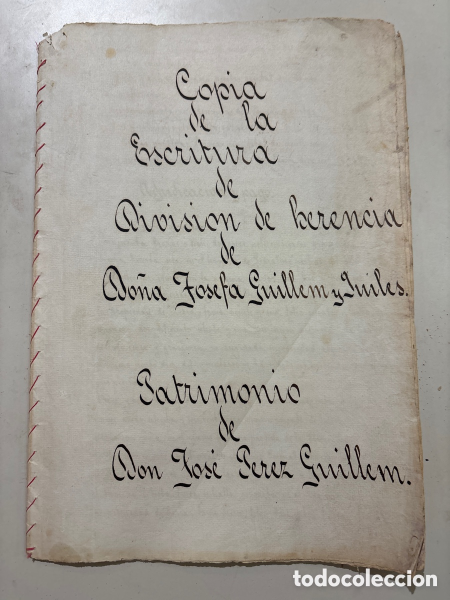 Manoscritti antichi: DOC. COPIA DE LA ESCRITURA DE DIVISI&Oacute;N DE HERENCIA DE &hellip;. PATRIMONIO DE&hellip; PEDRALVA, 11 ENERO 1896.