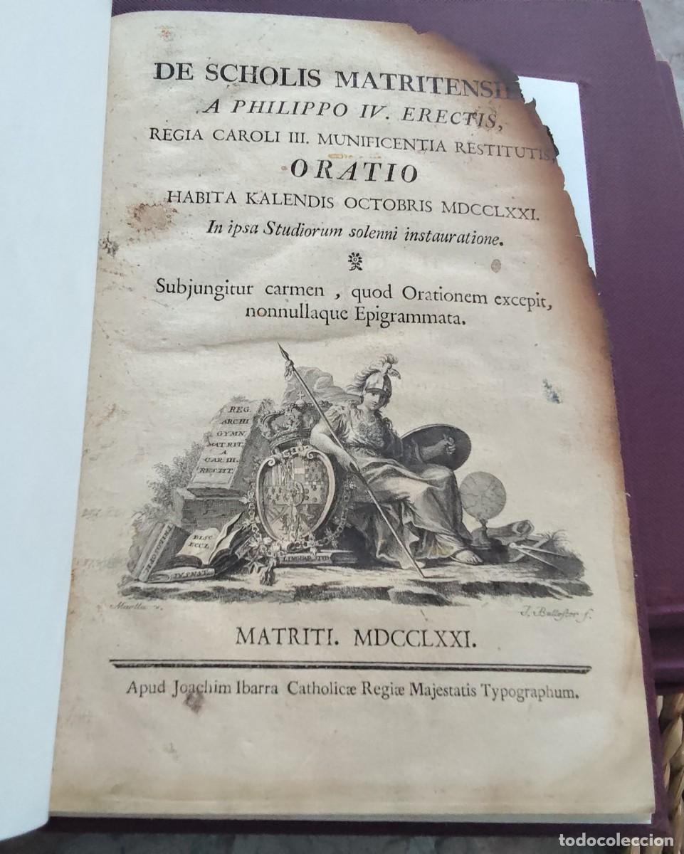 Manuscritos antigos: DE SCHOLIS MATRITENSIB A PHILIPPO IV. ERECTIS . MATRITI MDCCLXXI