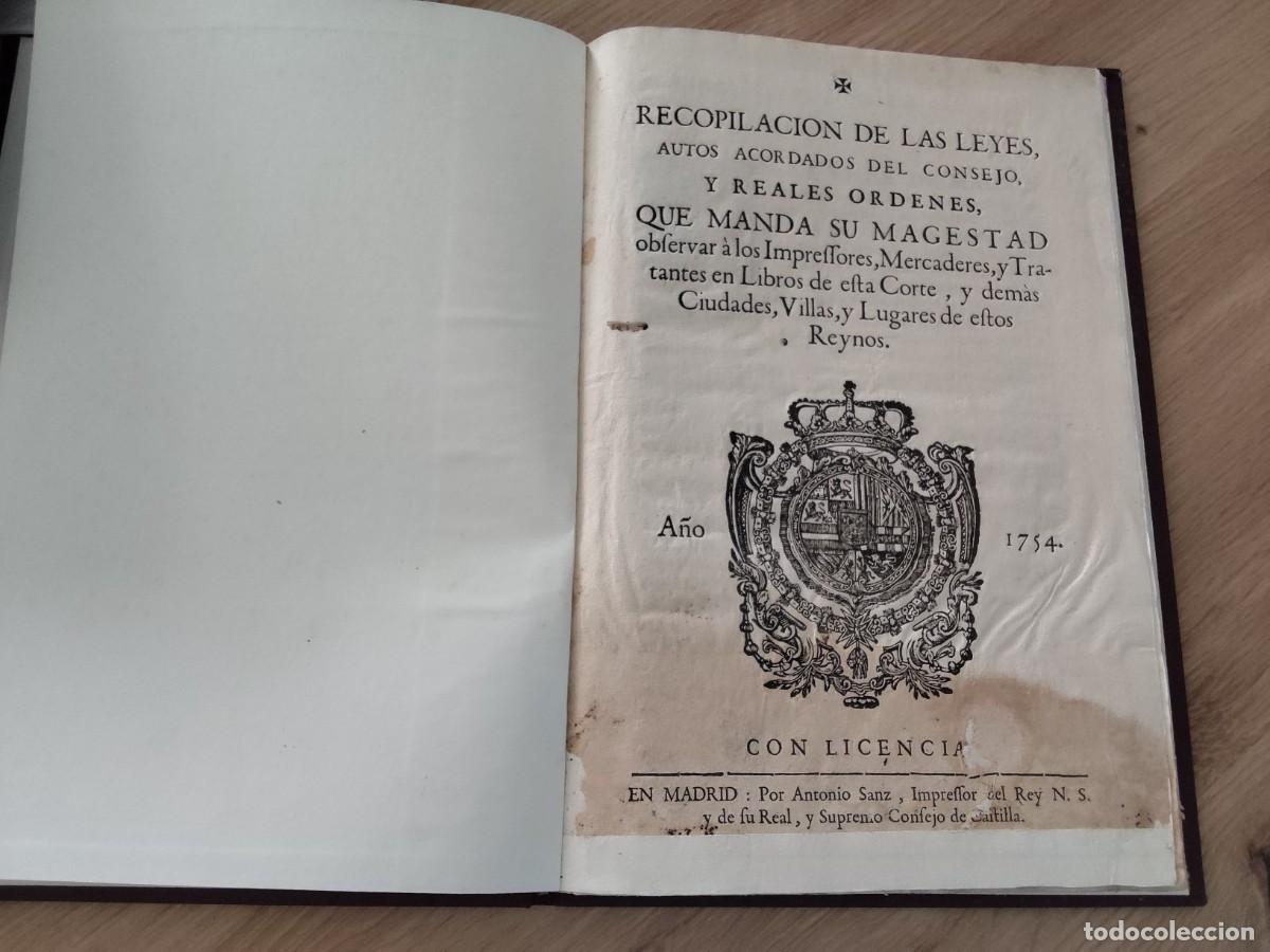 Manoscritti antichi: RECOPILACI&Oacute;N DE LAS LEYES QUE MANDA A IMPRESORES,MERCADERES Y TRATANTES DE EN LIBROS ,Madrid 1754
