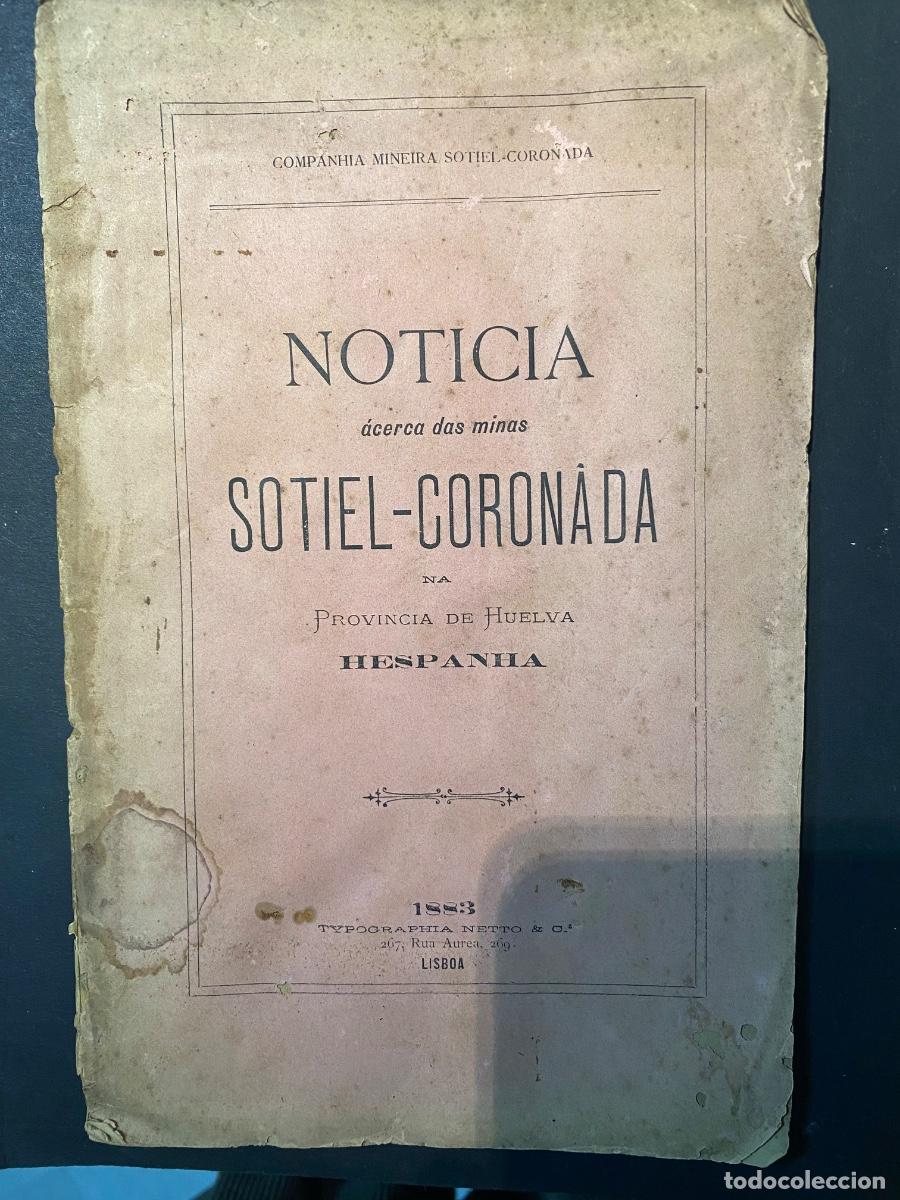 Manuscritos antiguos: Sotiel Coronada, Informe de 20 de Junio de 1883, con Mapa ( en Portugues) - Foto 1