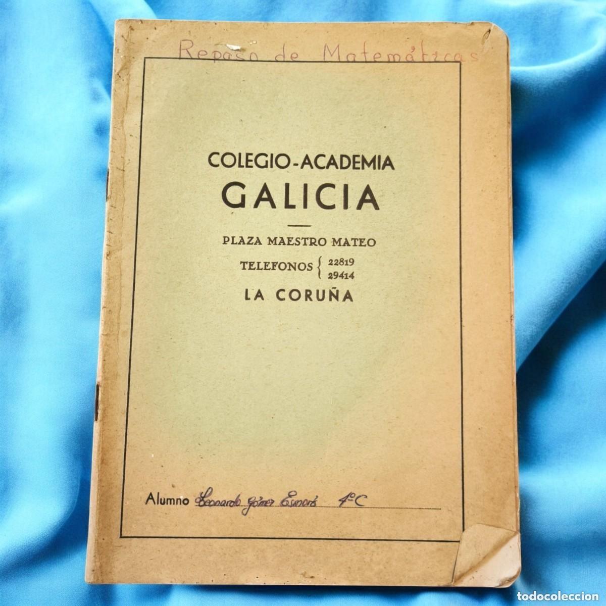 Manuscritos antiguos: Cuaderno Escolar Antiguo Matem&aacute;ticas &ndash; Colegio Academia Galicia &ndash; A&ntilde;os 60
