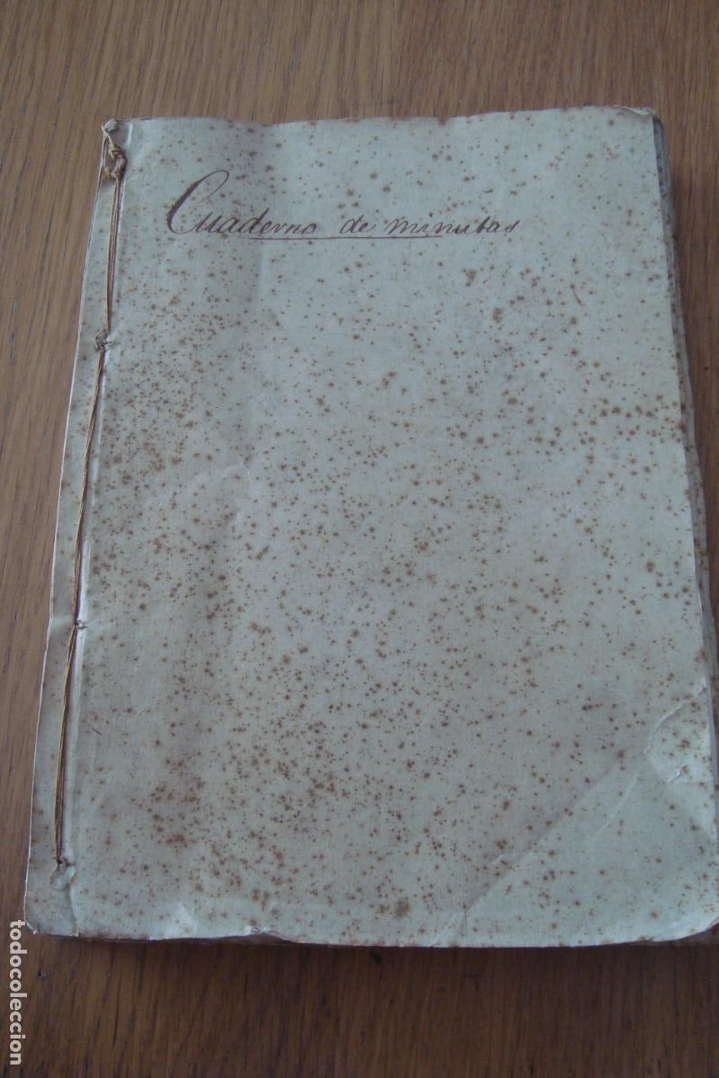 Manuscritos antiguos: MANUSCRITO CUADERNO MINUTAS ABOGADO 1847-1865. PLEITOS DUQUE ALBA. OSUNA.MEDINACELI. PICKMAN. (LEER)