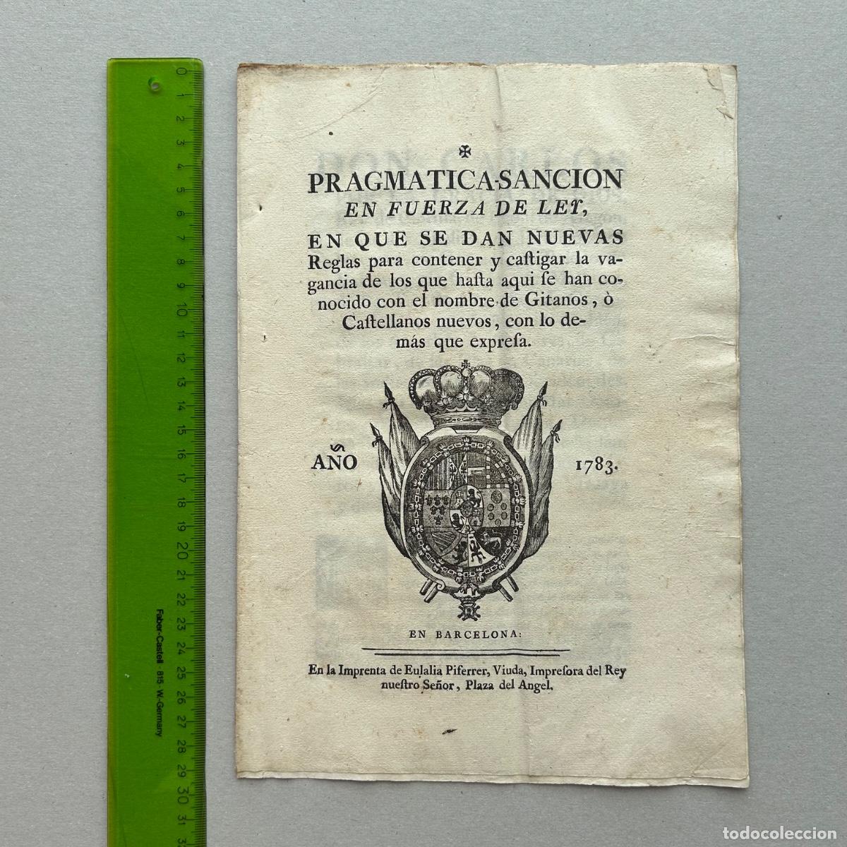 Manuscritos antiguos: Pragmatica Sancion contra Gitanos o Castellanos Nuevos &ndash; A&ntilde;o 1783 Barcelona Imp. Eulalia Piferrer