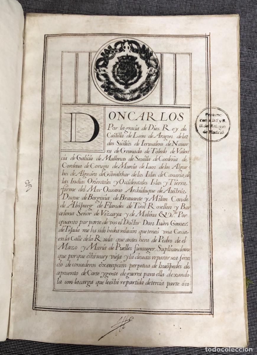Manuscritos antiguos: EXENCION PERPETUA DE HUESPEDES DE UNA CASA SITA EN MADRID. FIRMA REAL DE CARLOS II, 1679