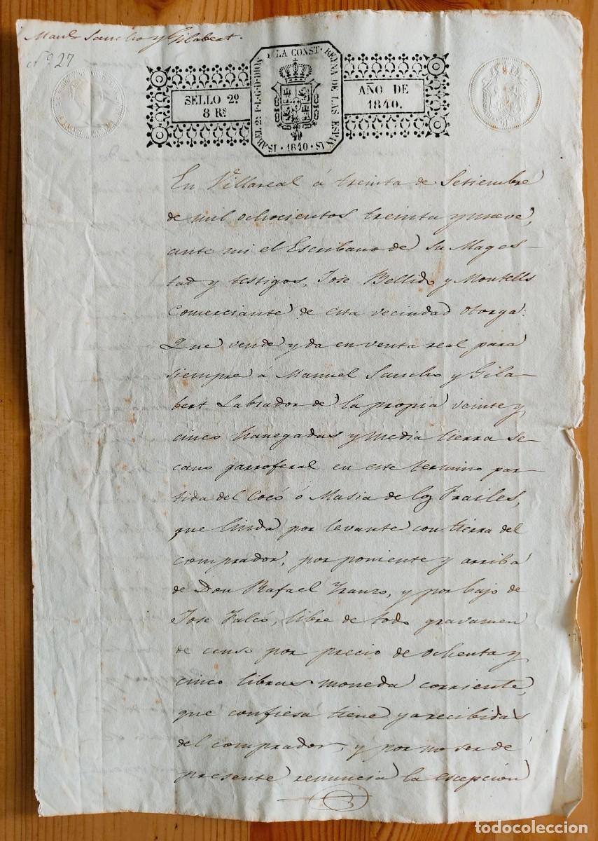 Manuscritos antiguos: VILLARREAL (CASTELL&Oacute;N) A&Ntilde;O 1840 - SELLO 2&ordm; 8 REALES - VENTA TIERRAS