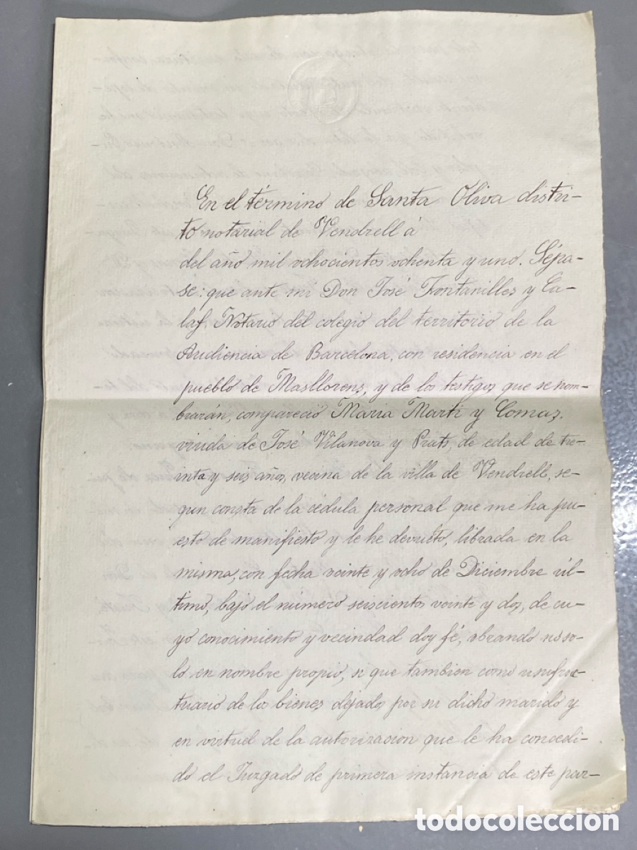 Manuscritos antiguos: 1881 Termino Santa Oliva Vendrell Mart&iacute; y Comas Vilanova Prats Cobrar Cr&eacute;dito y cancelaci&oacute;n hipoteca