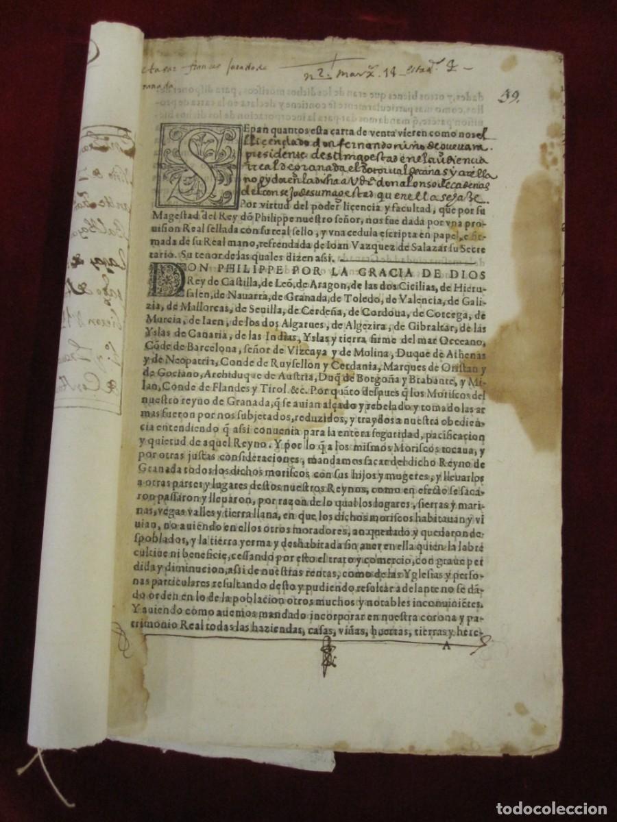 Manuscritos antiguos: RAR&Iacute;SIMO DOCUMENTO, GRANADA, FELIPE II, EXPULSI&Oacute;N DE LOS MORISCOS, SIGLO XVI