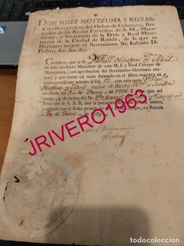 Manuscritos antiguos: RONDA, 1796, ADMISION CABALLERO MAESTRANTE, FIRMA JOSE MOCTEZUMA Y ROXAS, MUY RARO