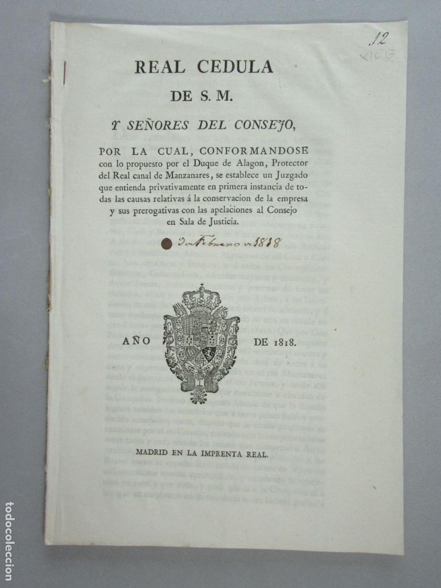 Manuscritos antiguos: Real C&eacute;dula sobre la creaci&oacute;n de un Juzgado para causas sobre el Real Canal del Manzanares. 1818.