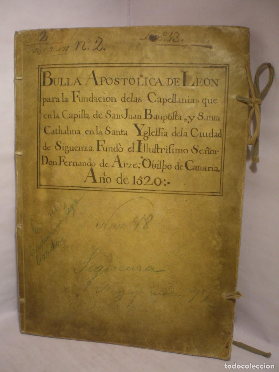 Manuscritos antiguos: Manuscrito: Bulla Apostolica de Leon Capellanias Ciudad de Siguenza 1520