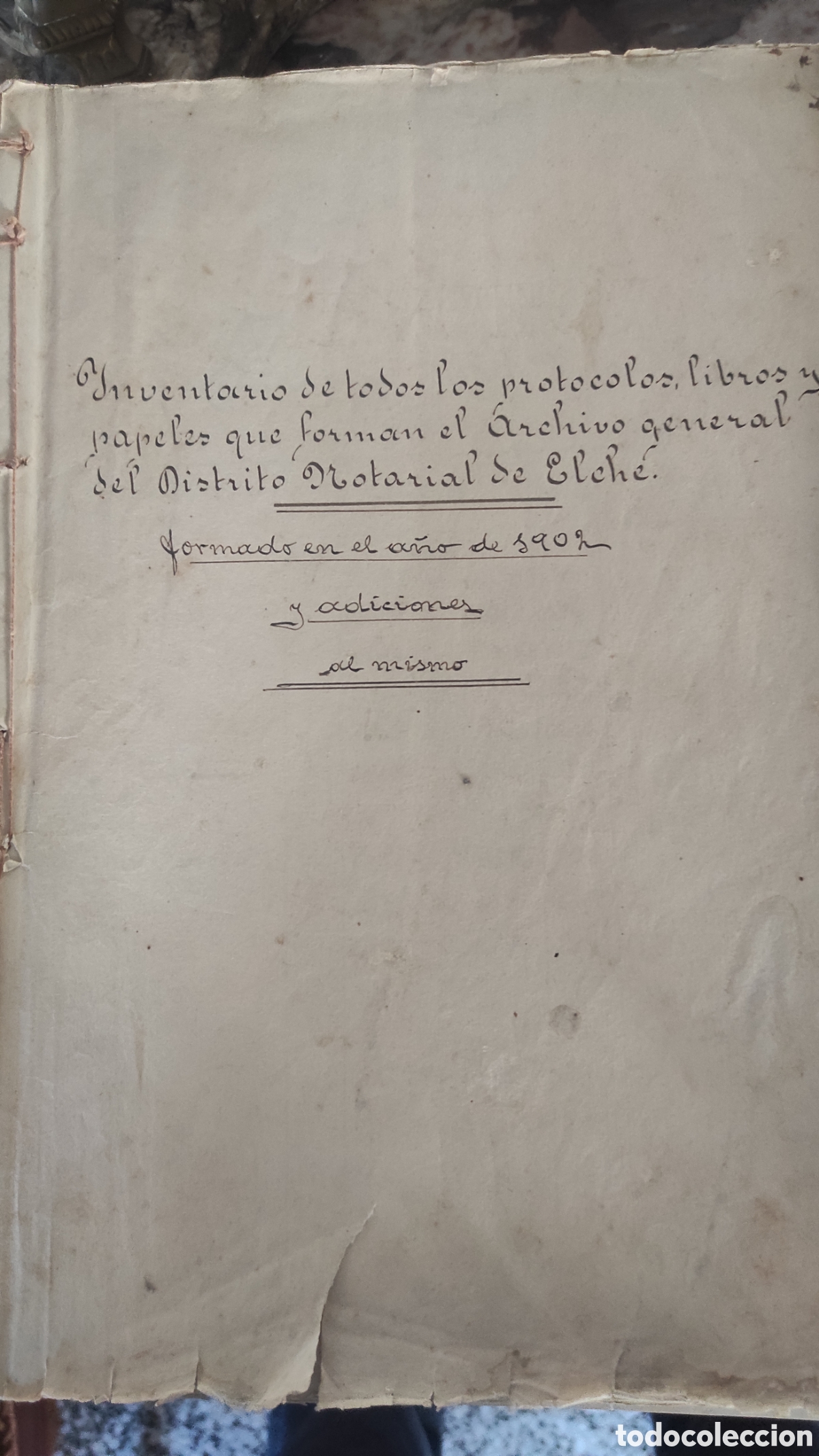 Manuscritos antiguos: Inventario de todos los protocolos libros y papeles que forman el Archivo General del distrito notar