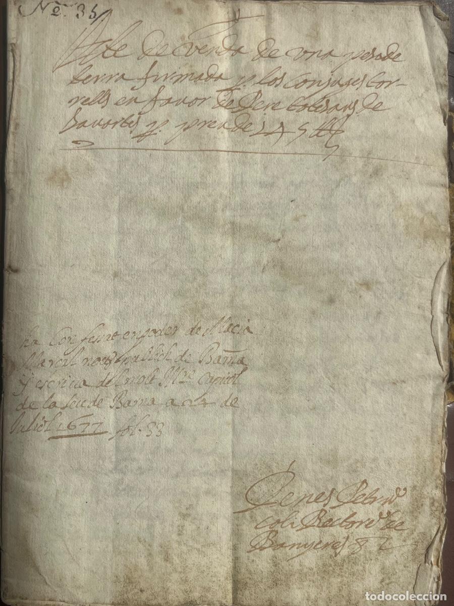 Manuscritos antiguos: MANUSCRITO VENTA DE TIERRA SABARTES PEDRO TUTUSAUS BANYERES, LLOREN&Ccedil;, ARBO&Ccedil; BISBAL PENED&Egrave;S 1677