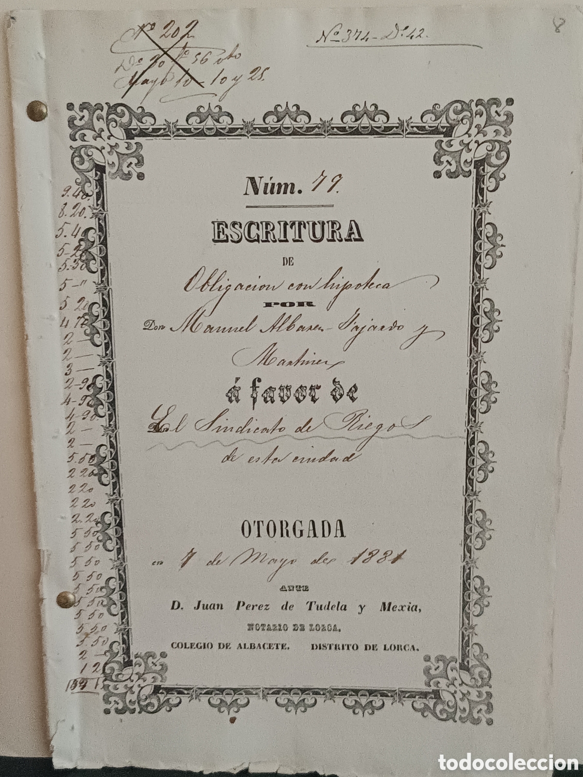 Manuscritos antiguos: ESCRITURA HIPOTECA 1881. SINDICATO RIEGOS LORCA MURCIA. MANUEL ALVAREZ FAJARDO 30 FINCAS Y AGUA