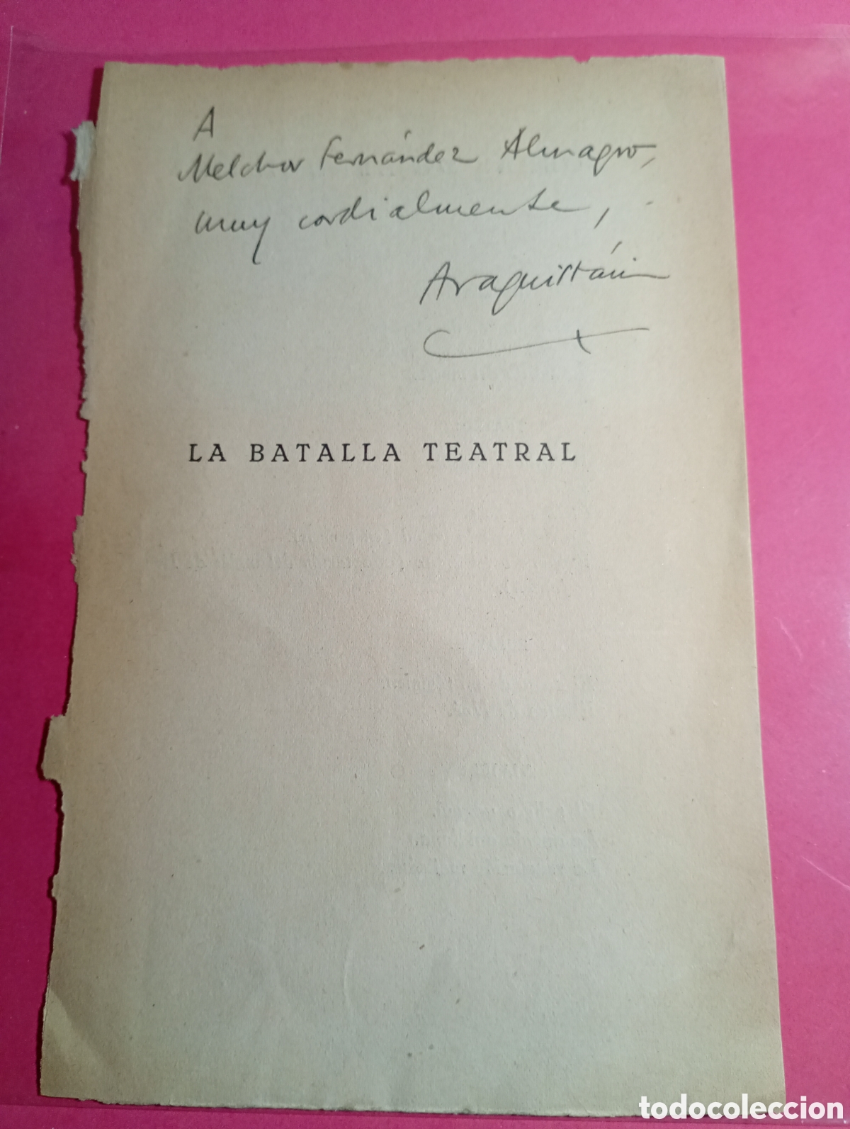 Manuscritos antiguos: Aut&oacute;grafo Luis Araquist&aacute;in a Melchor S&aacute;nchez Almagro - Hoja Dedicatoria La Batalla Teatral 1930