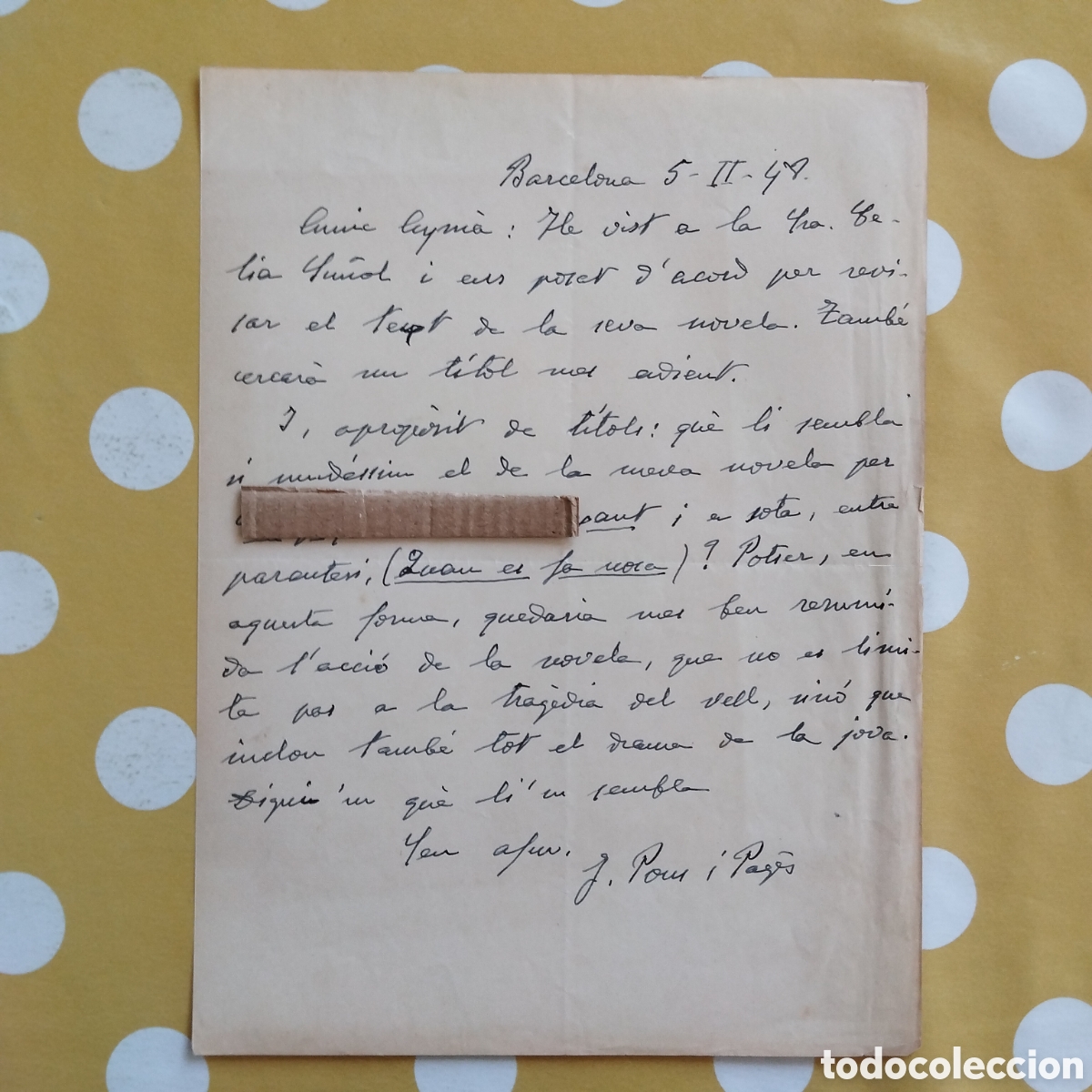Manuscritos antiguos: CARTA MANUSCRITA JOSEP POUS I PAG&Egrave;S A JAUME AYM&Agrave; SOBRE QUAN ES FA NOSA I C&Egrave;LIA SU&Ntilde;OL 1948