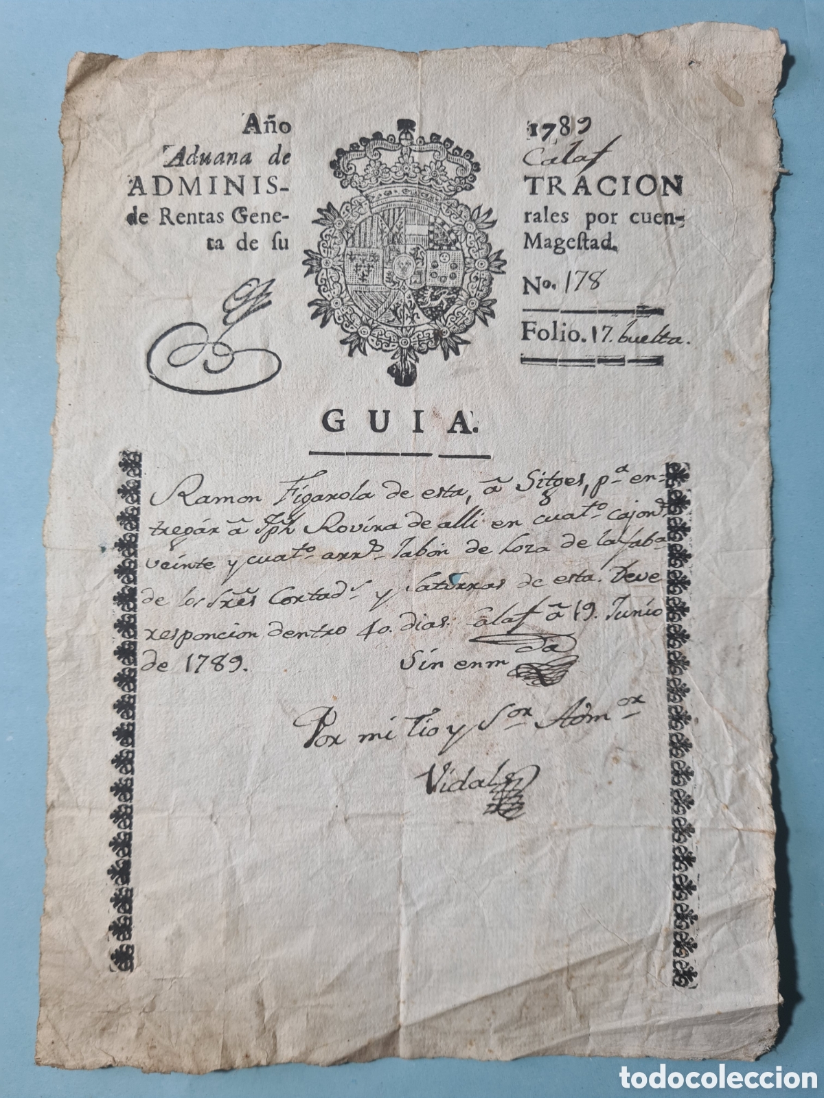Manuscritos antigos: ADUANA DE CALAF (BARCELONA) GUIA CONDUCCION DE MERCANCIAS PARA SITGES 1789 - IDEAL FILATELIA FISCAL