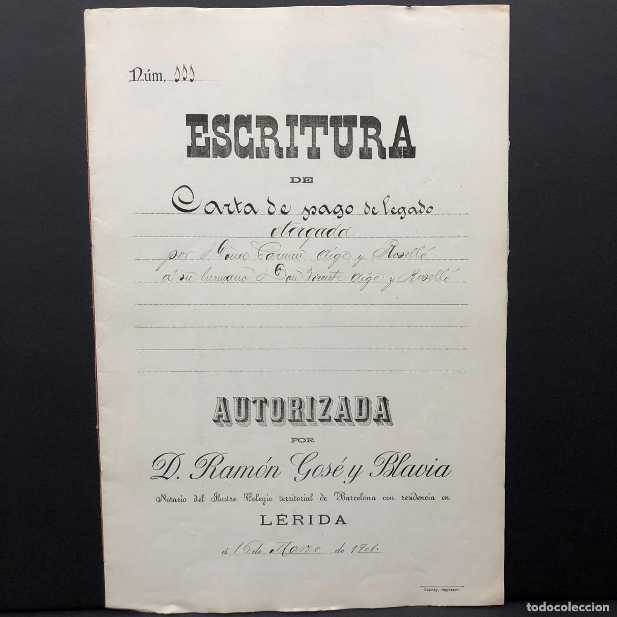 Manuscritos antiguos: ESCRITURA NOTARIAL - CIUDAD DE L&Eacute;RIDA - LLEIDA - 1901 - D. RAM&Oacute;N GOS&Eacute; Y BLAVIA - RAR&Iacute;SIMA / 133